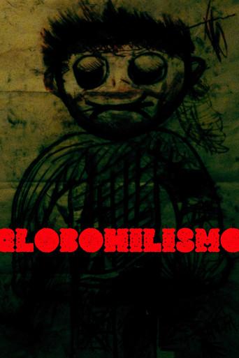 GLOBOHILISMO. () poster