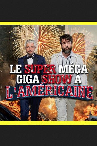 Le super méga giga show à l'américaine (2025) poster