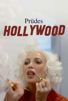 Prüdes Hollywood - Laster, Lust und Leidenschaft im Film (2025) poster