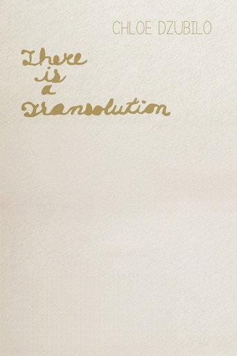 Chloe Dzubilo: There is a Transolution (2019) poster