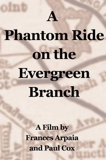 A Phantom Ride on the Evergreen Branch (2011) poster
