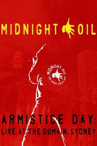 Midnight Oil - Armistice Day: Live At The Domain Sydney (2018) poster