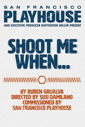 Shoot Me When... (2021) poster