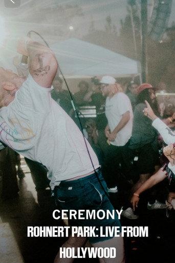 Ceremony Rohnert Park: Live From Hollywood (2024) poster