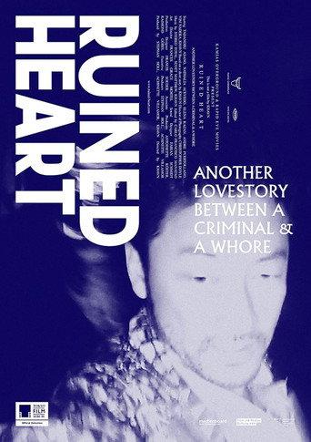Ruined Heart: Another Lovestory Between a Criminal & a Whore (2014) poster
