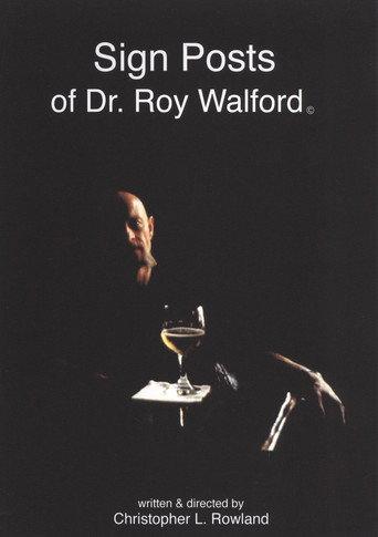 Sign Posts of Dr. Roy Walford () poster