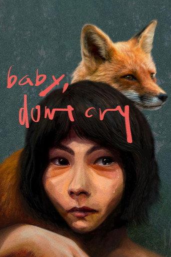 Baby, Don't Cry (2021) poster