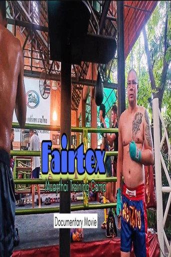Fairtex Muaythai Training Camp Documentary Movie () poster
