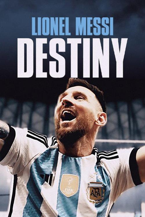 Lionel Messi: Destiny 2023 official movie poster