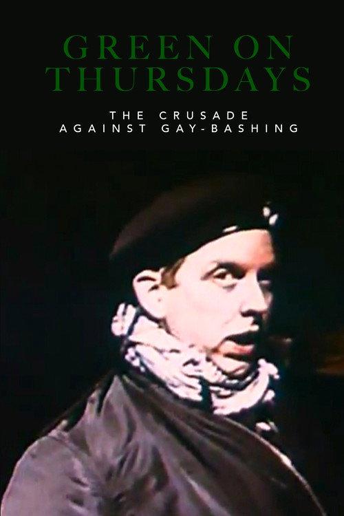 Green on Thursdays: The Crusade Against Gay-Bashing 1993 official movie poster