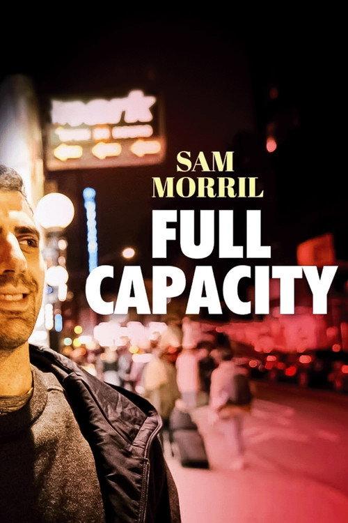 Sam Morril: Full Capacity 2021 official movie poster
