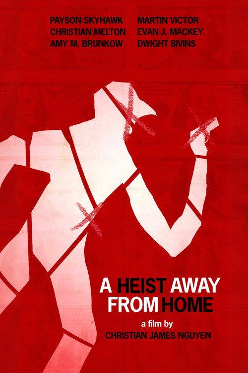 A Heist Away From Home 2025 official movie poster