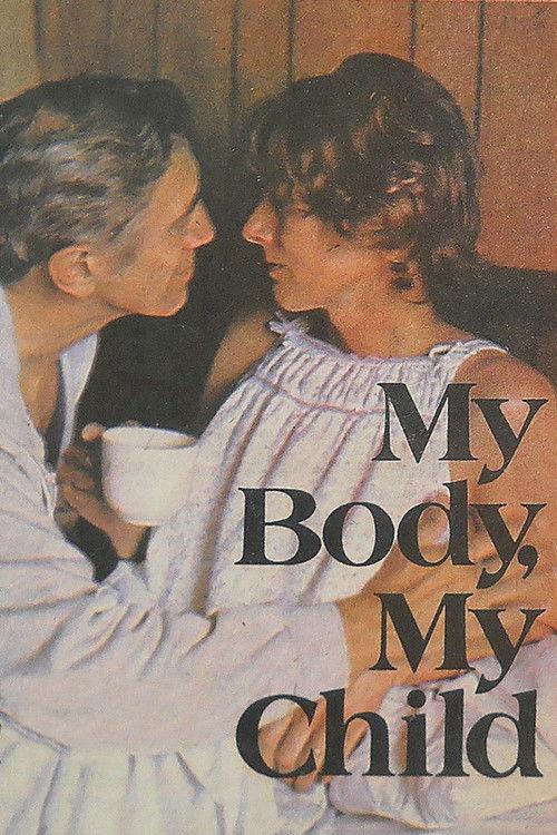 My Body, My Child 1982 official movie poster