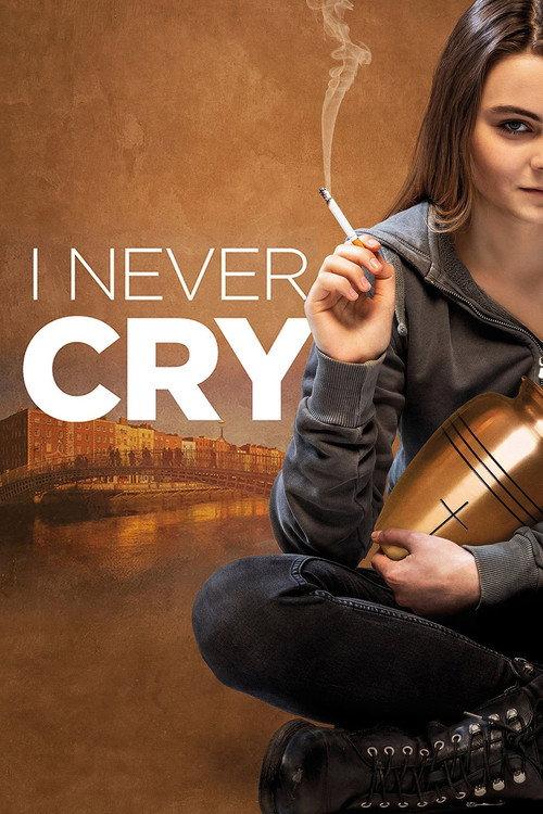 I Never Cry 2020 official movie poster