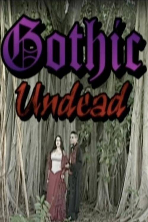 Gothic Undead 1999 official movie poster