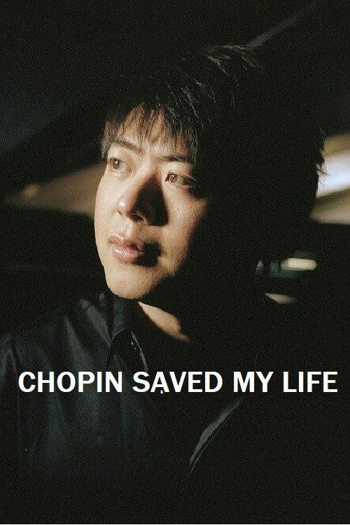 Chopin Saved My Life 2013 official movie poster