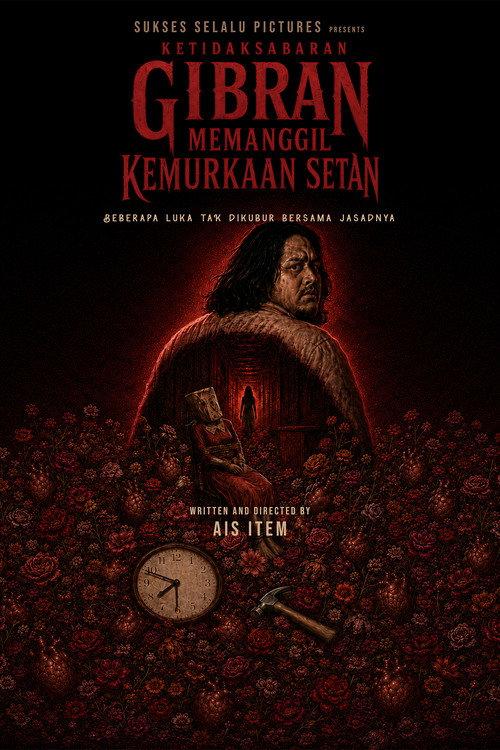 Ketidaksabaran Gibran Memanggil Kemurkaan Setan  official movie poster