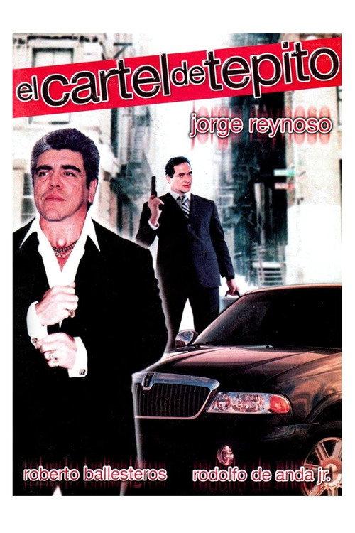 El cartel de Tepito 2000 official movie poster