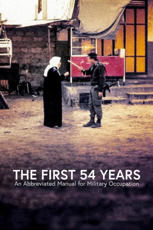 The First 54 Years: An Abbreviated Manual for Military Occupation 2021 official movie poster
