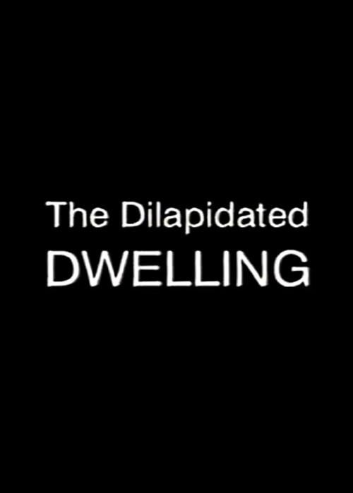 The Dilapidated Dwelling 2000 official movie poster