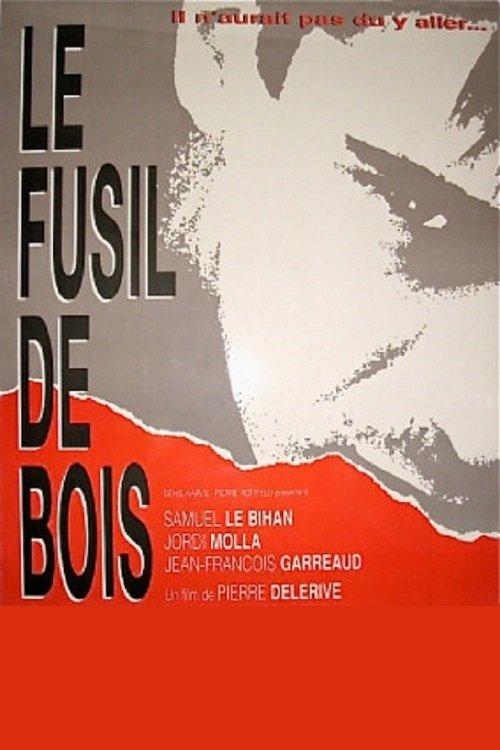 Le fusil de bois 1994 official movie poster
