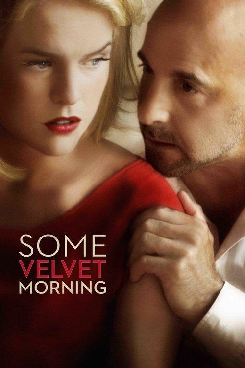 Some Velvet Morning 2013 official movie poster