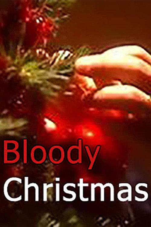 Bloody Christmas 2002 official movie poster