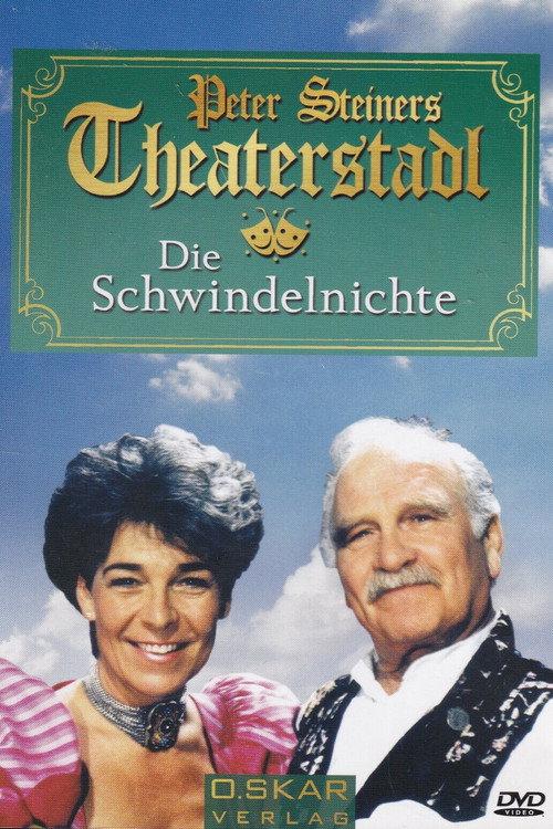 Peter Steiners Theaterstadl - Die Schwindelnichte 1995 official movie poster