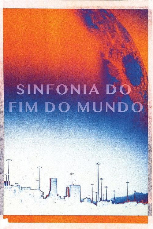Symphony of the End of the World 2022 official movie poster