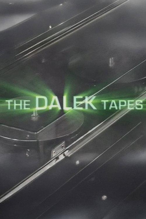 The Dalek Tapes 2006 official movie poster