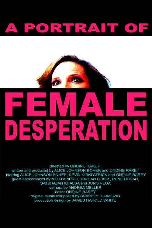 A Portrait of Female Desperation 2012 official movie poster