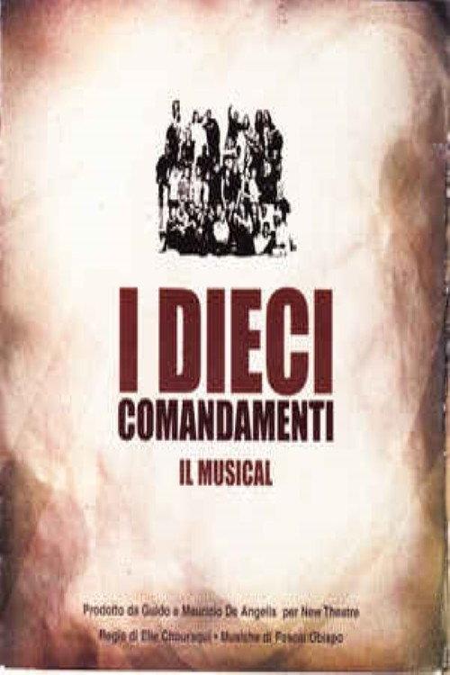 I Dieci Comandamenti Il Musical 2003 official movie poster