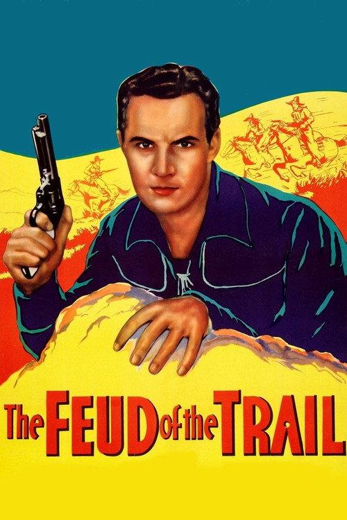 The Feud of the Trail 1937 official movie poster