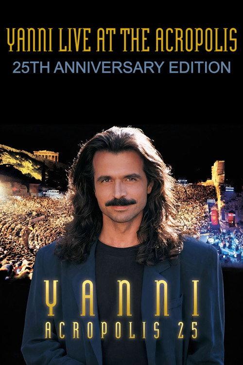 Yanni - Live at the Acropolis - 25th Anniversary 2018 official movie poster