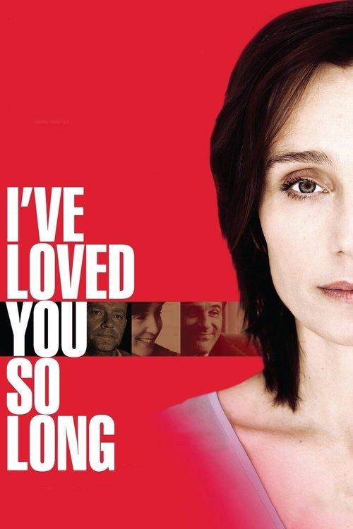 I've Loved You So Long 2008 official movie poster