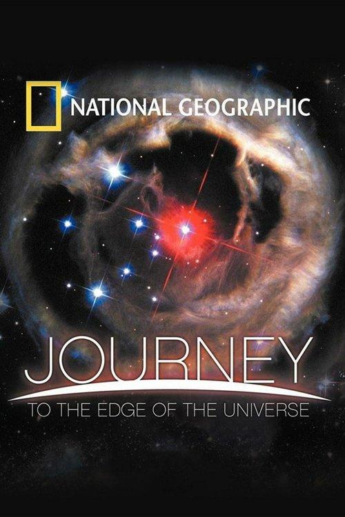 National Geographic: Journey to the Edge of the Universe 2008 official movie poster