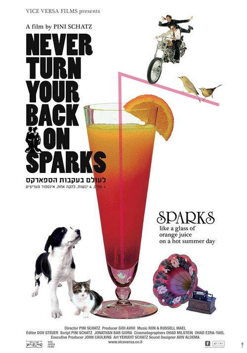 Never Turn Your Back On Sparks 2014 official movie poster