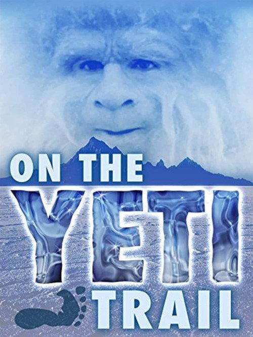 On the Yeti Trail 2014 official movie poster