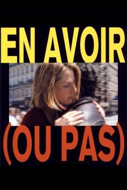 To Have (Or Not) 1995 official movie poster