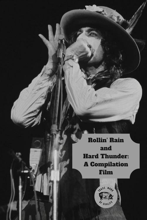 Rollin' Rain and Hard Thunder: A Compilation Film 2019 official movie poster