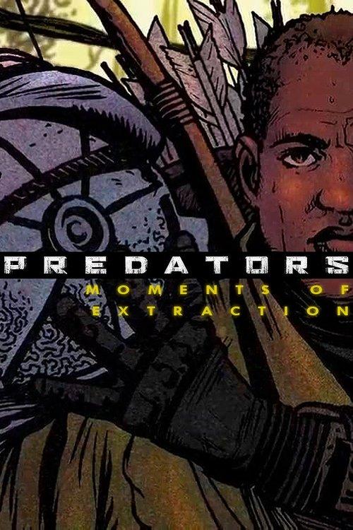 Predators: Moments of Extraction 2010 official movie poster