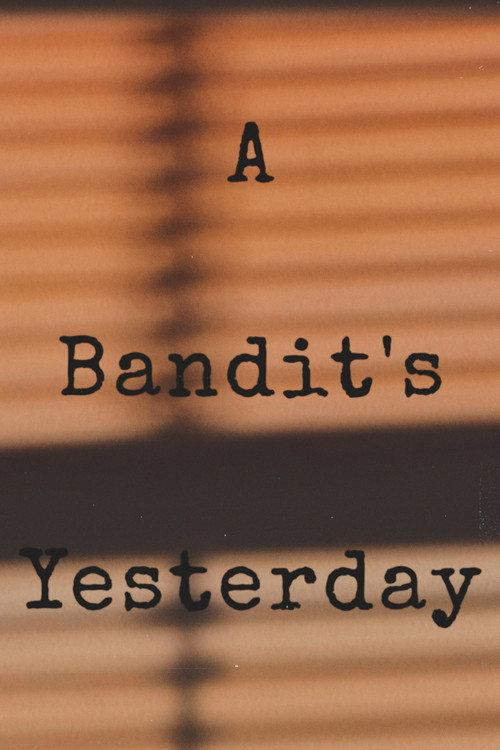 A Bandit's Yesterday 2020 official movie poster