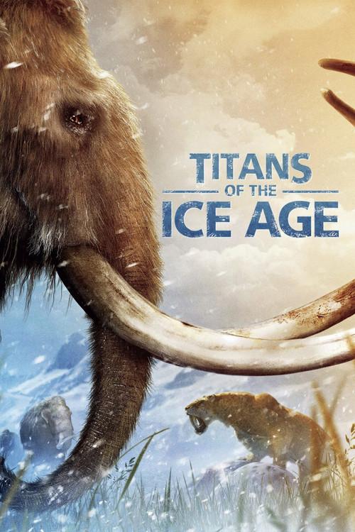 Titans of the Ice Age 2013 official movie poster