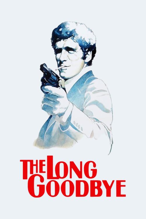 The Long Goodbye 1973 official movie poster