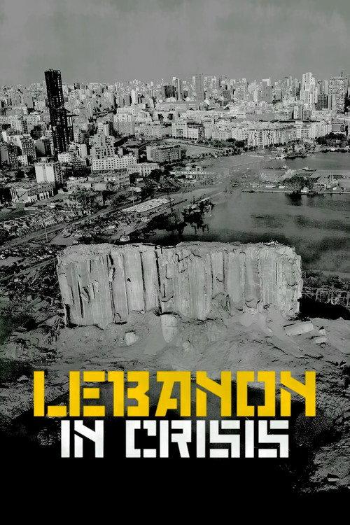 Lebanon in Crisis 2020 official movie poster
