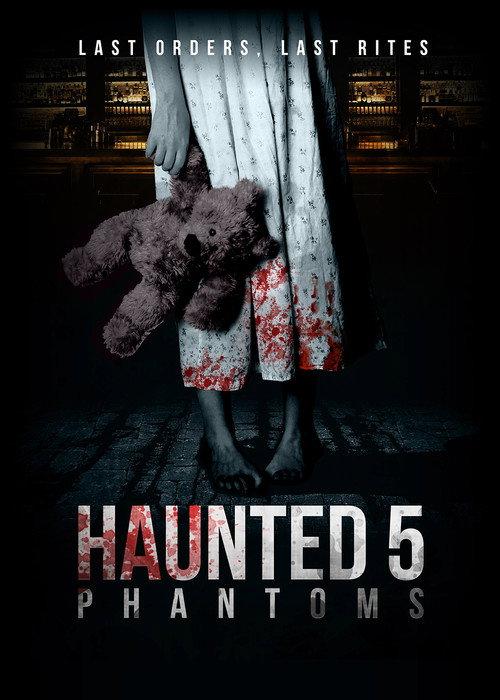 Haunted 5: Phantoms 2020 official movie poster