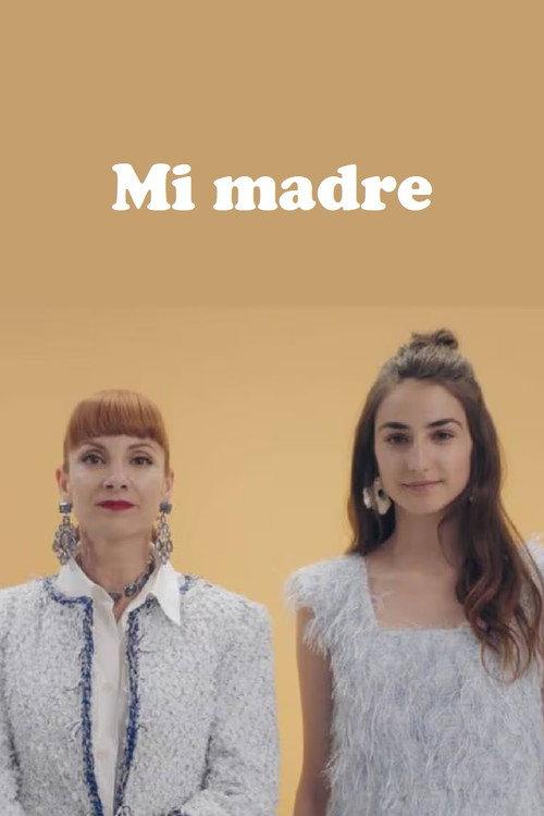 Mi madre 2018 official movie poster