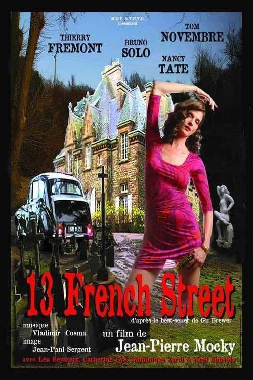 13 French Street 2007 official movie poster