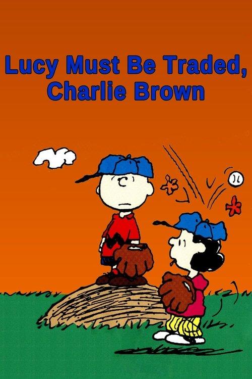 Lucy Must Be Traded, Charlie Brown 2003 official movie poster