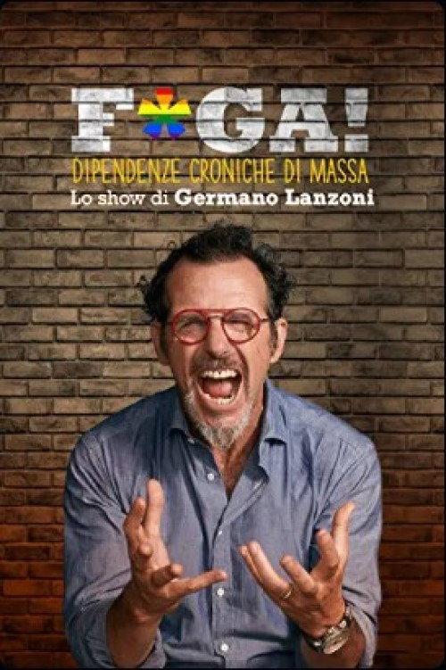 F*ga! Dipendenze croniche di massa 2023 official movie poster